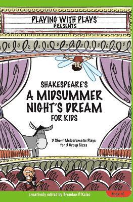 Shakespeares a Midsummer Nights Dream for Kids 1