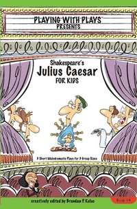 bokomslag Shakespeares Julius Caesar for Kids Plays 4