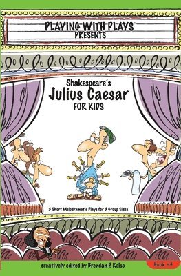 bokomslag Shakespeares Julius Caesar for Kids Plays 4