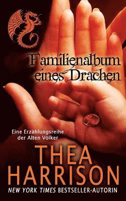 Thea Harrison - Familienalbum eines Drachen, Häftad