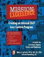 bokomslag Mission: EXCELLENCE: Creating an Internal E&O Loss Control Program