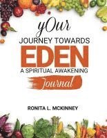 bokomslag Your Journey Towards Eden: A Spiritual Awakening