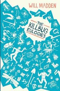bokomslag The Killbug Eulogies