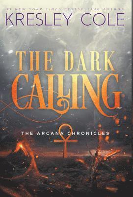 Kresley Cole - Dark Calling, Inbunden