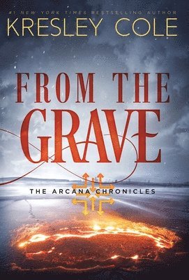 Kresley Cole - From The Grave, Inbunden