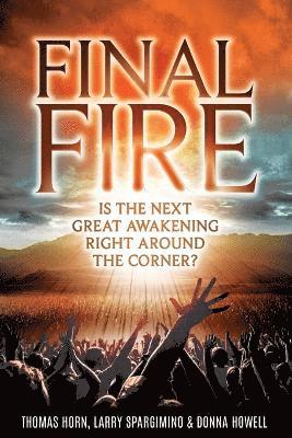 Thomas R Horn, Larry Spargimino, Donna Howell - Final Fire, Häftad