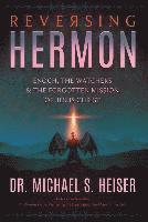 bokomslag Reversing Hermon: Enoch, the Watchers, and the Forgotten Mission of Jesus Christ