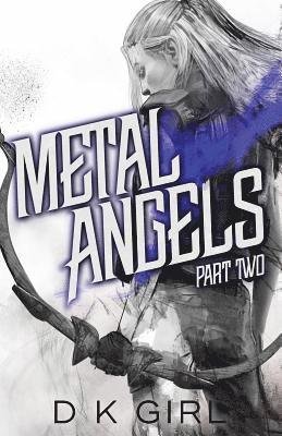 Metal Angels - Part Two 1