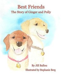 bokomslag Best Friends: The Story of Ginger and Polly