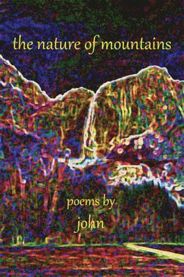 John Peterson - nature of mountains, Häftad