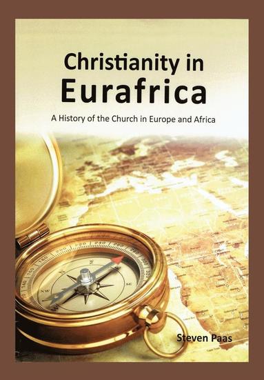 Steven Paas - Christianity in Eurafrica, Häftad