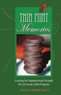 bokomslag Thin Mint Memories: Scouting for Empowerment through the Girl Scout Cookie Program