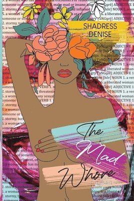Shadress Denise - Mad Whore, Häftad