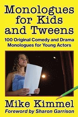 Monologues for Kids and Tweens 1