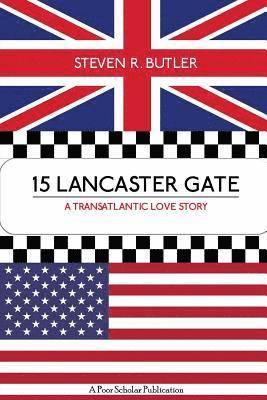 bokomslag 15 Lancaster Gate: A Transatlantic Love Story