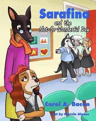 Carol Bacon - Sarafina and the Not-So-Wonderful Day, Häftad
