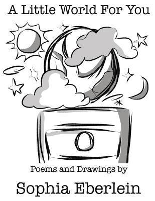 A Little World For You: Children's Poetry Collection