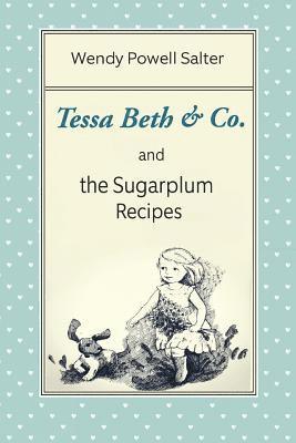 bokomslag Tessa Beth & Co. and the Sugarplum Recipes