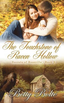 Betty Bolte - Touchstone of Raven Hollow, Häftad