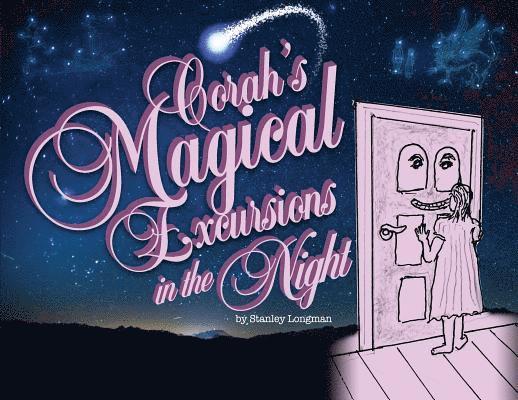 Stanley Longman - Corah's Magical Excursions in the Night, Häftad