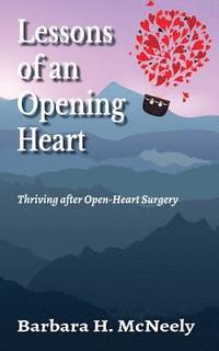 bokomslag Lessons of an Opening Heart
