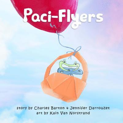 Paci-Flyers: Farewell to pacifiers 1