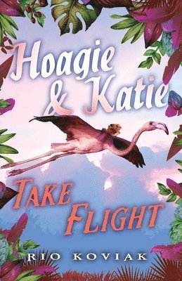 Hoagie & Katie Take Flight 1