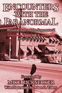 bokomslag Encounters With The Paranormal: Volume 3: Personal Tales of the Supernatural