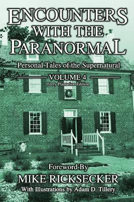 bokomslag Encounters With The Paranormal: Volume 4: Personal Tales of the Supernatural