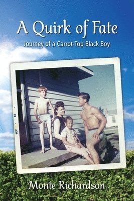 A Quirk of Fate: Journey of a Carrot-Top Black Boy 1