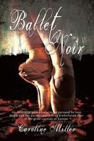 Caroline Miller - Ballet Noir, Häftad