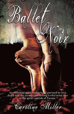Caroline Miller - Ballet Noir, Häftad