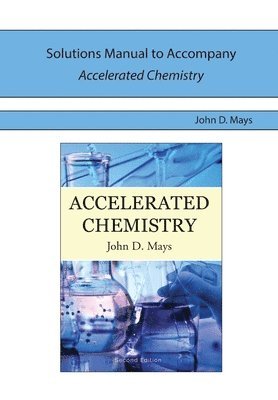 Solutions Manual for Accelerated Chemistry 1