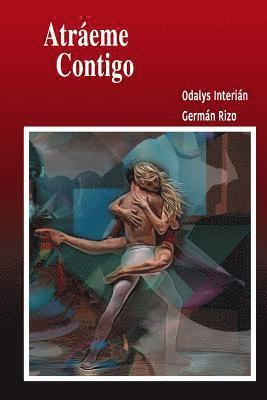 Odalys Interian, German Rizo - Atraeme Contigo, Häftad