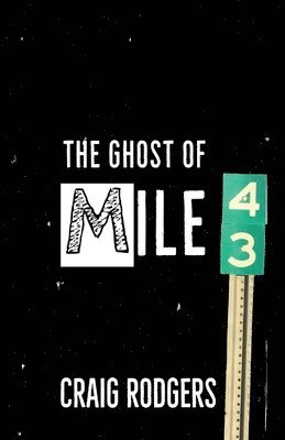 Ghost of Mile 43