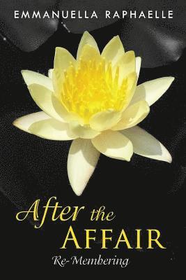 After the Affair: Re-Membering 1