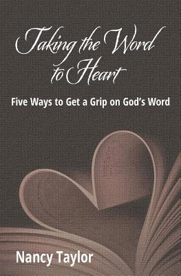 Nancy Taylor - Taking the Word to Heart, Häftad