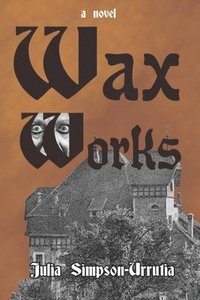 bokomslag Wax Works