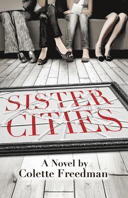 Colette Freedman - Sister Cities, Häftad