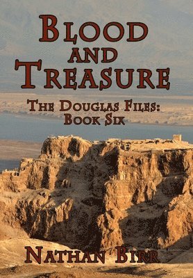 Blood and Treasure - The Douglas Files 1