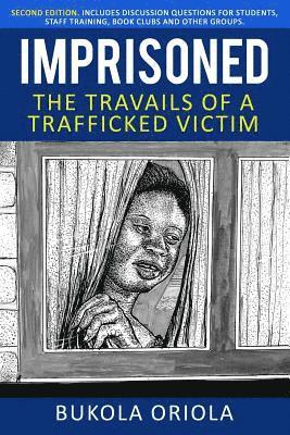 bokomslag Imprisoned: The Travails of a Trafficked Victim