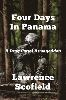 bokomslag Four Days in Panama: A Drug Cartel Armageddon