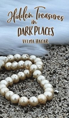 Hidden Treasures in Dark Places 1