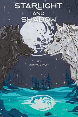 Aanya Singh - Starlight and Shadow, Häftad