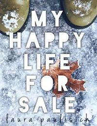 bokomslag My Happy Life for Sale
