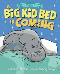 bokomslag Big Kid Bed is Coming