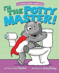 bokomslag I'm the Potty Master: Easy Potty Training in Just Days