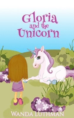 bokomslag Gloria and the Unicorn