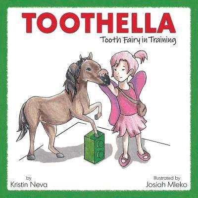 Kristin Neva - Toothella: Tooth Fairy in Training, Häftad. Tillgänglighet: Lägg i varukorg