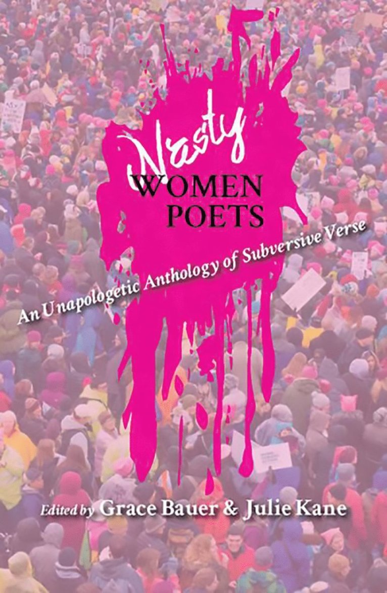 Grace Bauer, Julie Kane - Nasty Women Poets, Häftad